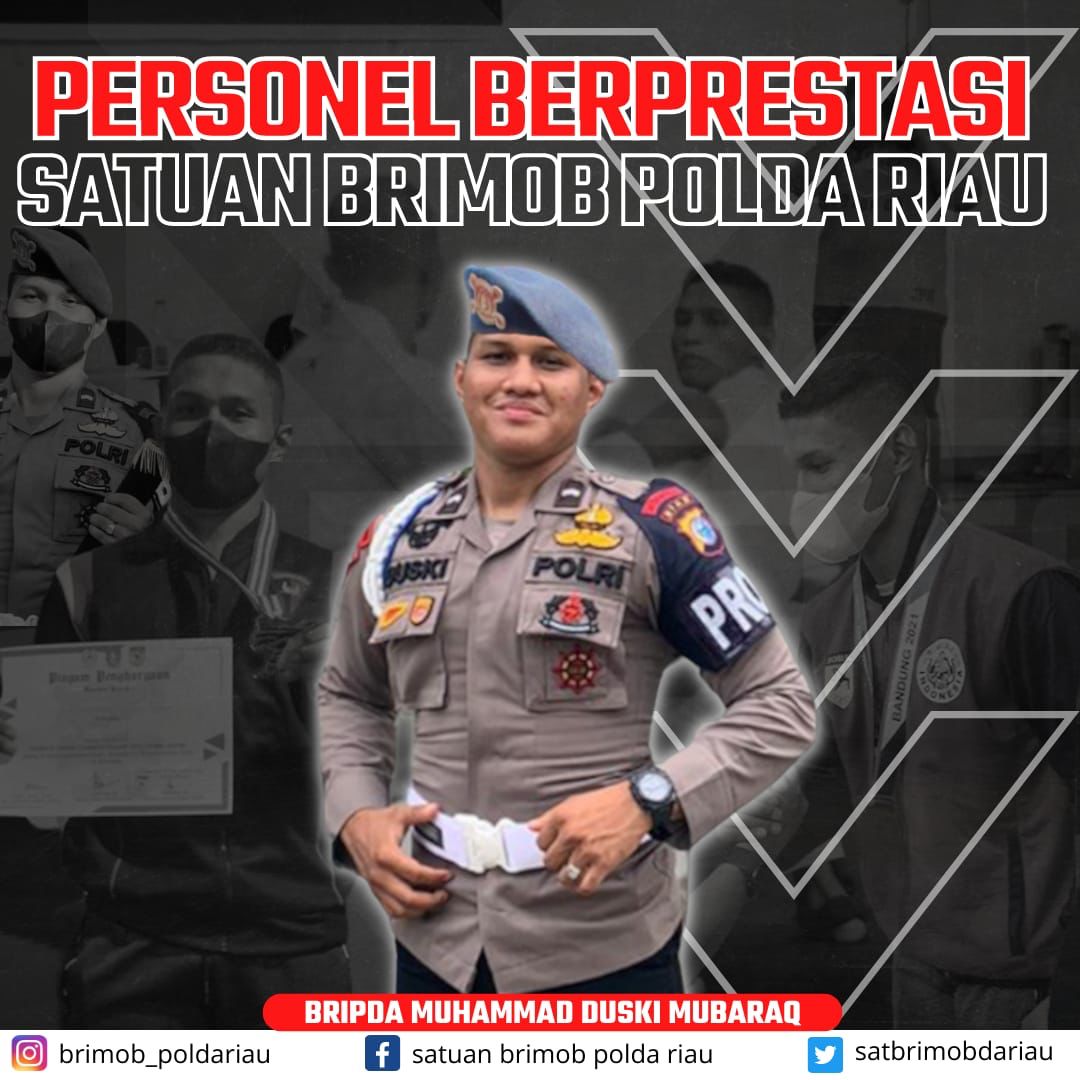 Bripda Muhammad Duski, Personel Satuan Brimob Riau Dengan Segudang Prestasi, Dansatbrimob : Dia Membanggakan