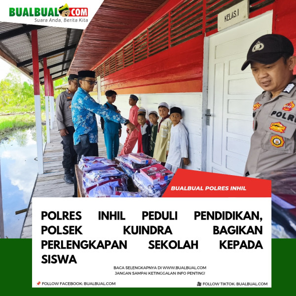 Polres Inhil Peduli Pendidikan, Polsek Kuindra Bagikan Perlengkapan Sekolah kepada Siswa